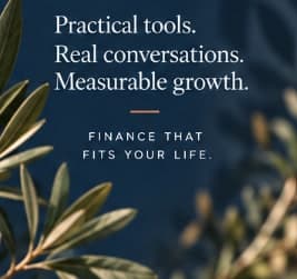 Olive branches against deep navy, over the words: Practical tools. Real conversations. Measurable growth. Finance that fits your life.